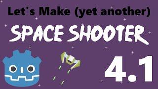 4.1 Lets Make a Godot Space Shooter Moving the Player