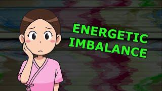 Energetic Imbalance