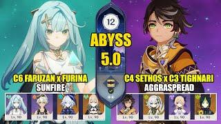 C6 Faruzan Furina Sunfire & C4 Sethos C3 Tighnari Team  Spiral Abyss 5.0  Genshin Impact 【原神】