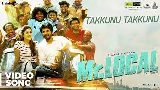 Mr.Local  Takkunu Takkunu Video Song  Sivakarthikeyan Nayanthara  Hiphop Tamizha  M. Rajesh