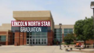 2023 Lincoln North Star High School Graduation Ceremony