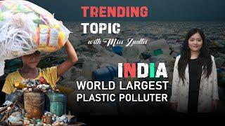 Trending Topic - India as World largest Plastic Polluter  Zawlbuk Zirna Run