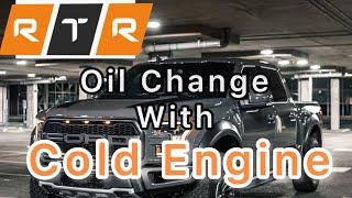 Is it OK to Change Your Oil When Vehicle is Cold?