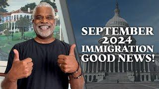 Immigration Good News Update September 2024 - Tips for USA Visa - GrayLaw TV