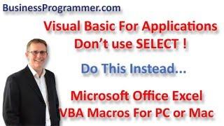 Excel VBA Range - Avoid Select You will be glad you did