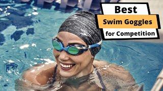  Best Swim Goggles for Competition  Top 5 Swimming Goggles For Competition In 2023