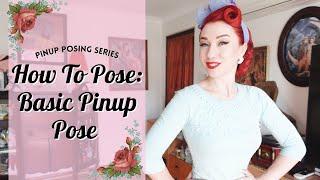 How To Pose Like A Pinup Basic Pinup Pose - Pinup Posing Tutorial.