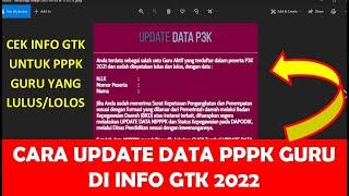 CARA UPDATE DATA PPPK GURU DI INFO GTK 2022 DAN DAPODIK 2022