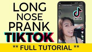 How to Create the Long Nose Prank Video on Tiktok  Elastic Nose by Kylee Tiktok Effect 2023