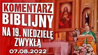 Komentarz biblijny na 19. niedzielę zwykłą 07.08.2022