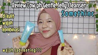 LOW PH GENTLE JELLY CLEANSER SOMETHINC  Kulit Kombinasi