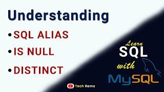 Learn SQL with MySQL Understanding DISTINCT NULL and ALIAS