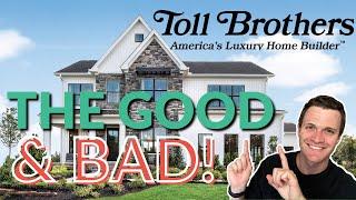 Toll Brothers  THE GOOD AND BAD  Luxury Home New Construction in Pennsylvania