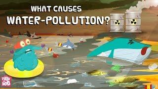 What is WATER POLLUTION?  What Causes Water Pollution?  The Dr Binocs Show  Peekaboo Kidz