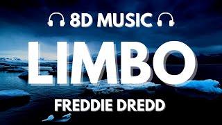 Freddie Dredd - Limbo  8D Audio 