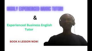 Highly Experienced Music and Business English Tutor