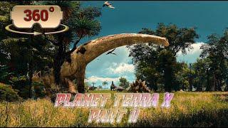 360  VR Enjoy this Jurassic Dinosaur Adventure - Planet Terra X Part 2