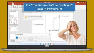 How to Fix “The Picture can’t be Displayed” Error in PowerPoint