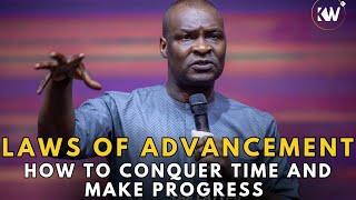 THE LAWS OF ADVANCEMENT  HOW TO CONQUER TIME AND MAKE TANGIBLE PROGRESS- Apostle Joshua Selman