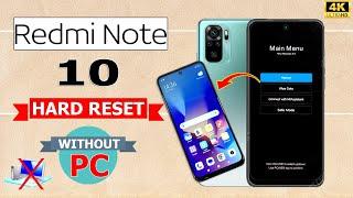 How to Factory Reset Xiaomi Redmi Note10 Delete Pinpatternpassword Lock  Redmi Note 10 Hard Reset