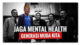 Jaga Mental Heath Generasi Muda Kita