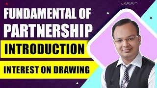 Interest on Drawing  Fundamental of Partnership  Part 1  #11  Chandan Poddar