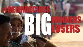 #DelhiDecides Big Winners and Losers
