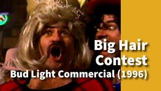 Big Hair Contest  Texas Bud Light Commercials 1996