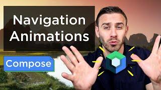 Compose Navigation Animations NEW