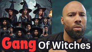 Are You Dealing With A Gang Of Witches That Are Conspiring Against You Your Family And Your Future?