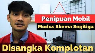 Penipuan Beli Mobil Skema Segitiga ️