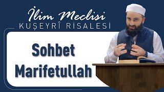 Sohbet - Marifetullah  Kuşeyri Risalesi