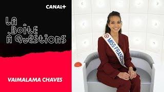 La Boîte à Questions de Miss France 2019 Vaimalama Chaves – 04022019