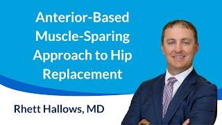 An Alternative Approach to Hip Replacement Dr. Hallows Responds to FAQs on the ABMS Approach