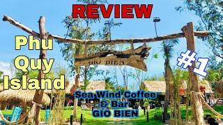 Coffee & Bar Gió Biển - Sea Wind Coffee & Bar - Phu Quy Island - Review Small Corner Coffee GIO BIEN