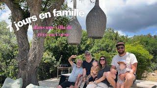 VLOG FAMILLE en Corse  Incroyable villa   tribulationsdanais