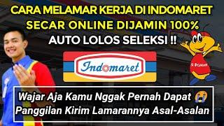 Cara Melamar Kerja Di Indomaret Secara Online Dijamin 100% Auto Lolos Seleksi Tutorial Milenial