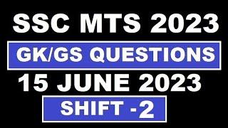 SSC MTS 15 JUNE 2023 SHIFT 2 ANALYSIS  SSC MTS 1562023 SECOND SHIFT GK GS ANSWERS