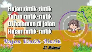 Lagu Hujan Rintik-rintik Ciptaan AT Mahmud