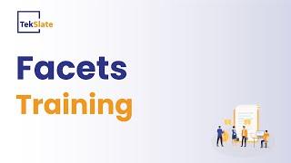 Facets Training  Facets Online Certification Course  Facets Demo Video  - TekSlate