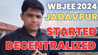 JADAVPUR UNIVERSITY DECENTRALIZED COUNSELLING 2024  STARTED WBJEE