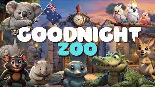 Goodnight Zoo Australia UlTIMATE CALMING Bedtime Story Adventure for Little Explorers 