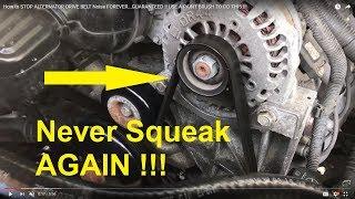 How To STOP ALTERNATOR BELT Squeaking & Chirping Noise  FOREVER