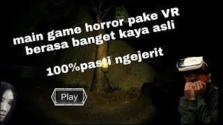 MALAM JUMAT  MAIN GAME HORROR VR  SETANNYA BIKIN NGEJERIT 