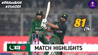 Pakistan vs Bangladesh World Cup 2023 31st Match Highlights 2023  PAK vs BAN 31st ODI Highlights