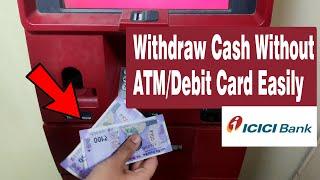 ICICI Cardless Cash Withdrawal - Withdraw $Cash Without ATMDebit Card Anywhere Anytime