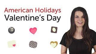 Learn American Holidays - Valentines Day