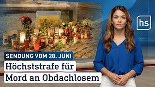 Höchststrafe für Mord an Obdachlosem  hessenschau vom 28.06.2024