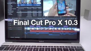 Final Cut Pro X 10.3 a look at 10 new features