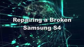 Repairing a Samsung S4 shot on iPhone